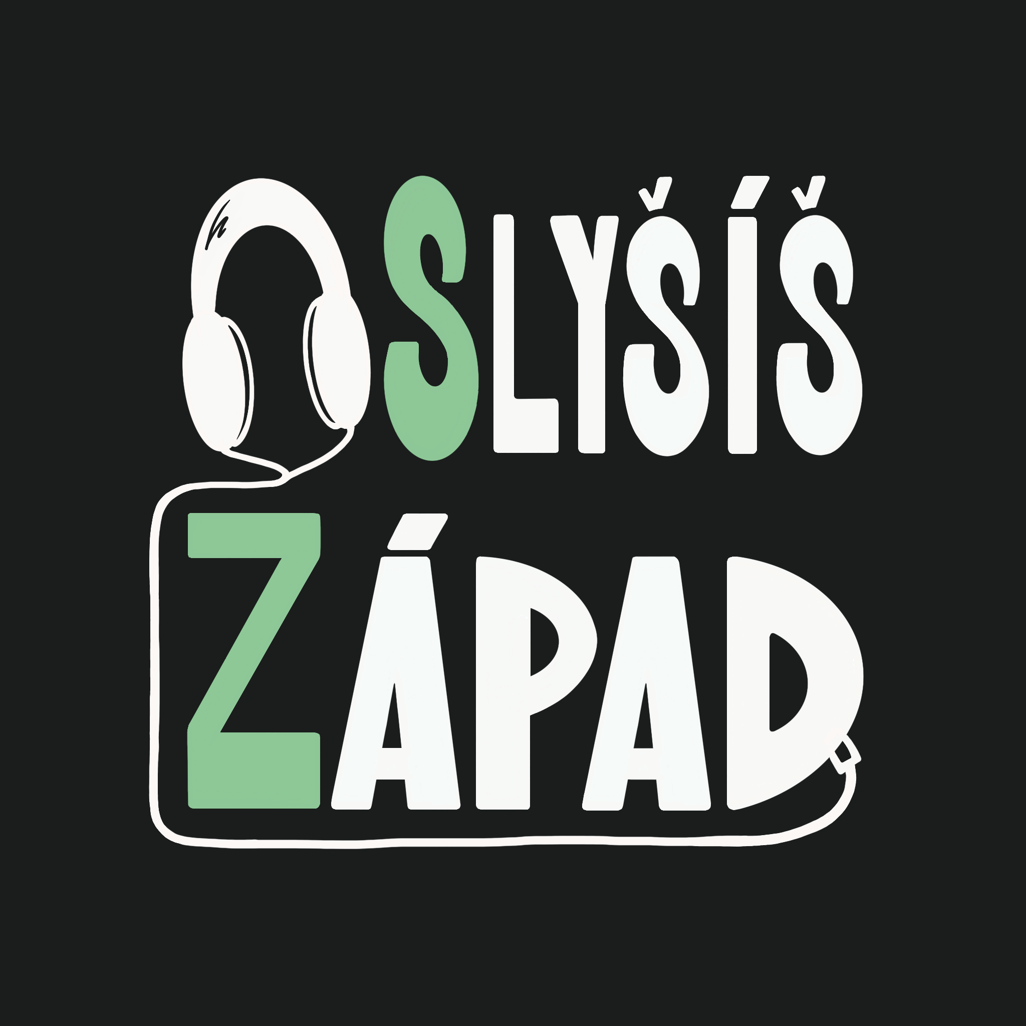 Slyšíš Západ